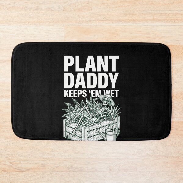 Item preview, Plant Daddy Keeps 'Em Wet Gardening Plant Lover Men designed and sold by SofenArt.