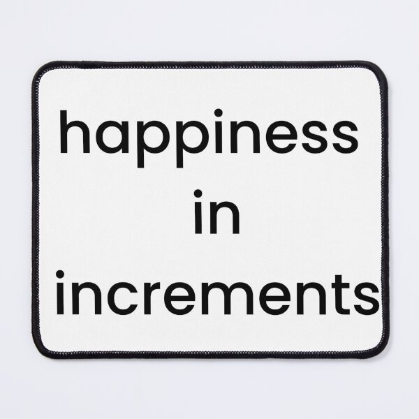 Item preview, Happiness in Increments designed and sold by DopaStickers.
