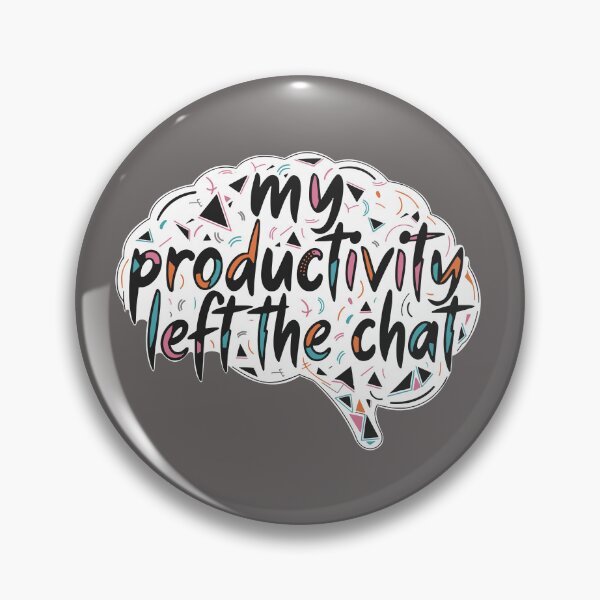 Item preview, My Productivity Left the Chat (ADHD Chaos Mode) designed and sold by ismailouadoch.