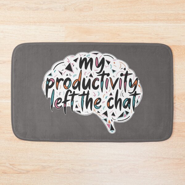 Item preview, My Productivity Left the Chat (ADHD Chaos Mode) designed and sold by ismailouadoch.