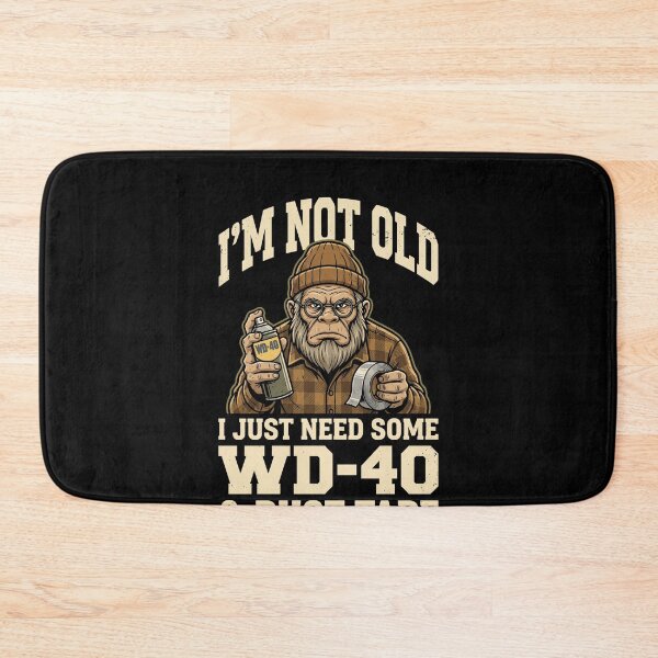 Item preview, I'm Not Old I Just Need Some WD-40 & Duct Tape Bigfoot Handyman Dad Grandpa Humor designed and sold by SofenArt.