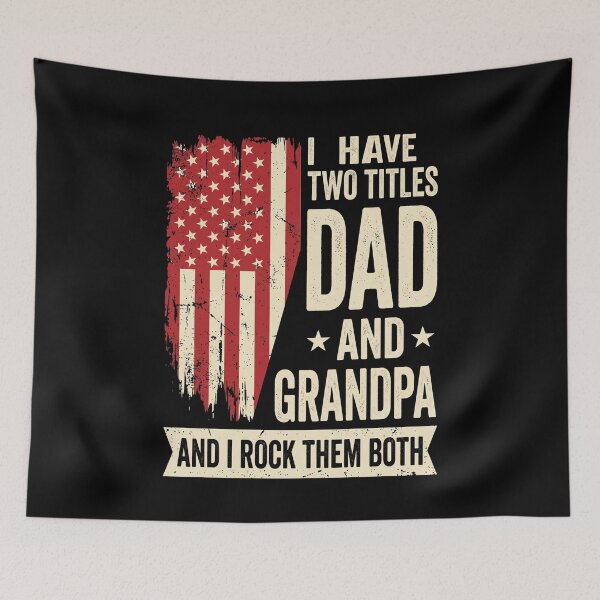 Item preview, I Have Two Titles Dad And Grandpa And I Rock Them Both Patriotic American Grandfather Father designed and sold by SofenArt.