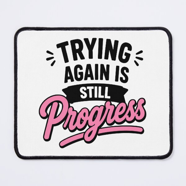 Item preview, Trying Again Is Still Progress Gentle Healing Quote designed and sold by Gift Phrase Studio.