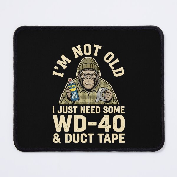 Item preview, I'm Not Old I Just Need Some WD-40 & Duct Tape Handy Person Mechanic Humor designed and sold by SofenArt.