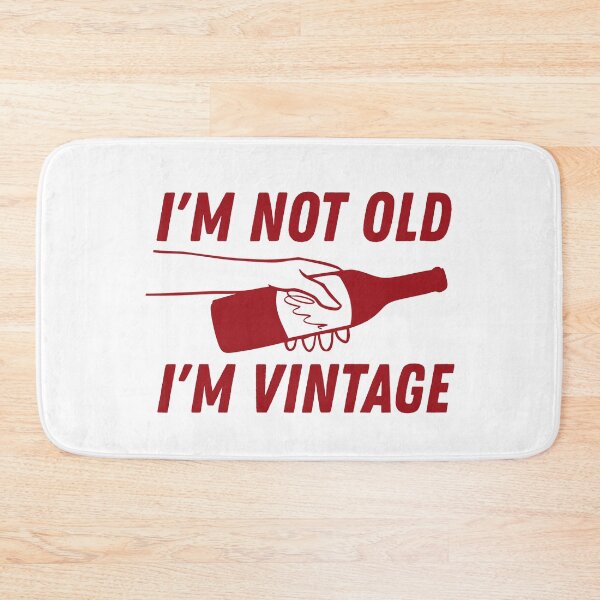 Item preview, I'm not old I'm vintage designed and sold by BritishDelights.