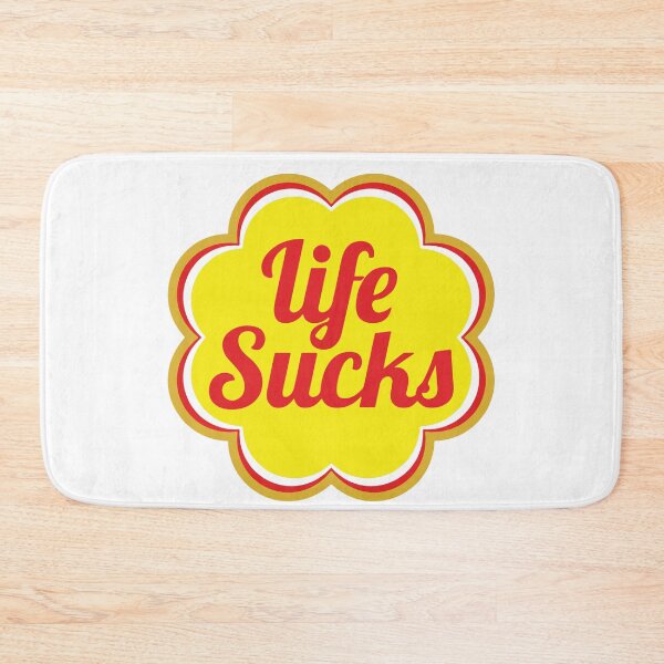 Item preview, Life Sucks Meme designed and sold by NF Designs Studio DTF.