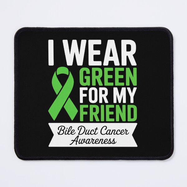 Item preview, I Wear Green For My Friend Bile Duct Cancer Awareness designed and sold by grounabslaninal.