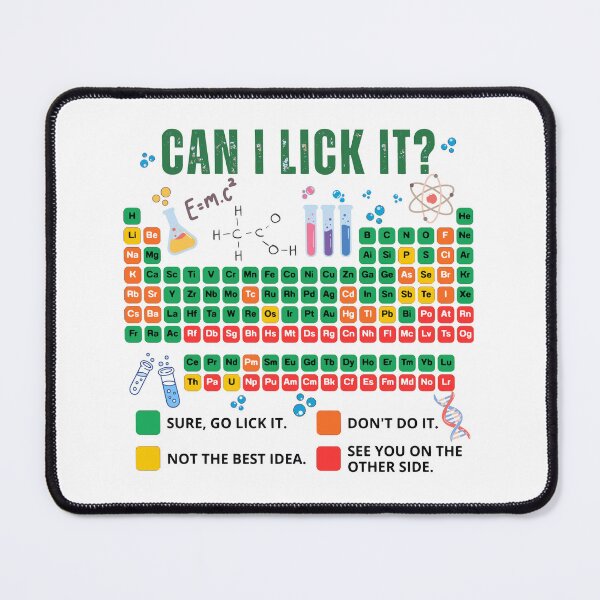 Item preview, Can I Lick It Periodic Table Chart Science Teacher Cool Meme designed and sold by ArtByKatti.