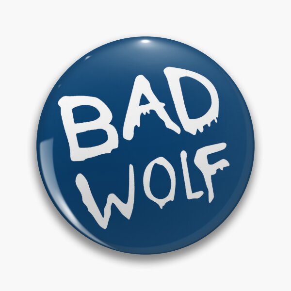Item preview, BAD WOLF designed and sold by IdkWhatImDoing5.