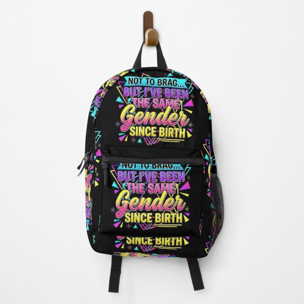 Item preview, Not To Brag But I've Been The Same Gender Since Birth Saying Men Women  designed and sold by gear-posters.