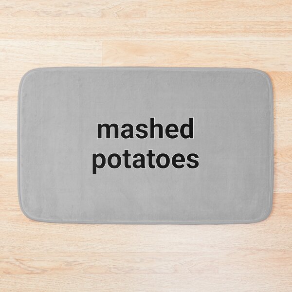 Item preview, I'm Just Here For The Mashed Potatoes designed and sold by JustDoIt11.