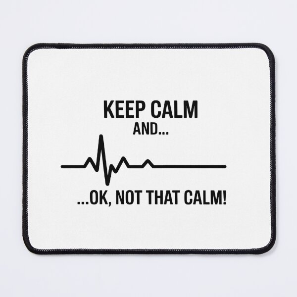 Item preview, Keep Calm and... Ok, Not That Calm designed and sold by NiftyWrx.