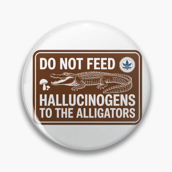 Item preview, Alligator Hallucinogen Warning Sign designed and sold by NiftyWrx.