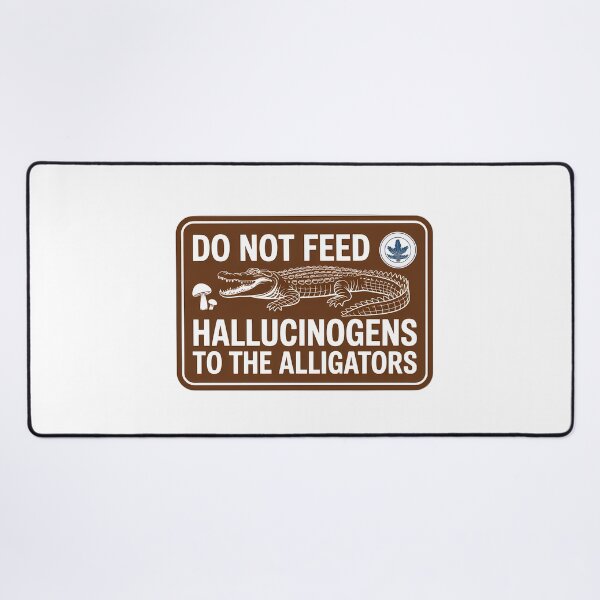 Item preview, Alligator Hallucinogen Warning Sign designed and sold by NiftyWrx.