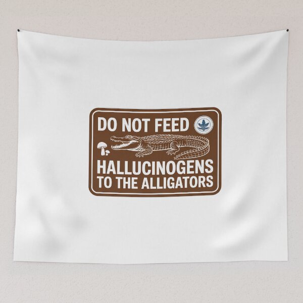 Item preview, Alligator Hallucinogen Warning Sign designed and sold by NiftyWrx.