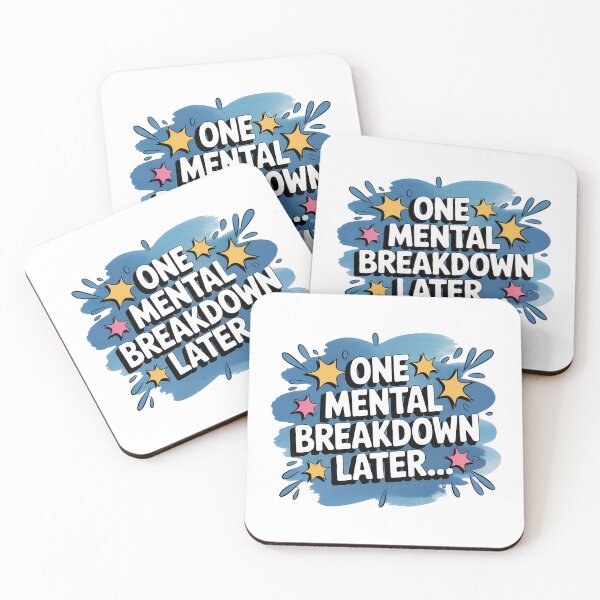 Item preview, One Mental Breakdown Later designed and sold by NiftyWrx.