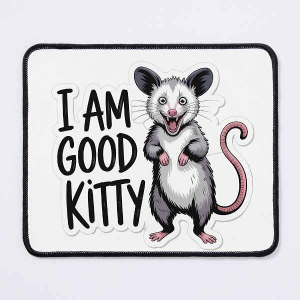 Item preview, Possum in Cat Ears with I AM GOOD KITTY designed and sold by NiftyWrx.