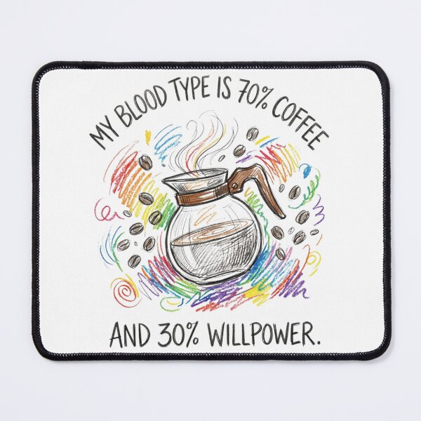 Item preview, My Blood Type is 70% Coffee and 30% Willpower Coffee Pot designed and sold by TaiwanMemory.