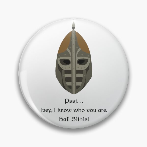 Item preview, “Psst. Hey I know who you are.” Skyrim guard quote designed and sold by Sage’s Studio.
