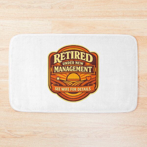Item preview, Retired Under New Management – See Wife for Details designed and sold by LuveraxArt.