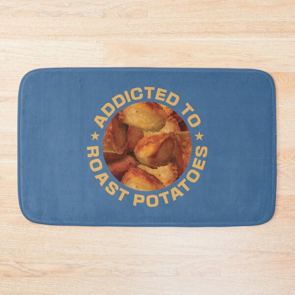 Item preview, Addicted To Roast Potatoes - Potato Lover designed and sold by DPattonPD.