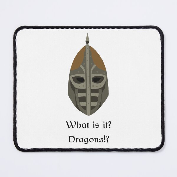 Item preview, “What is it? Dragons!?” Skyrim guard quote designed and sold by Sage’s Studio.