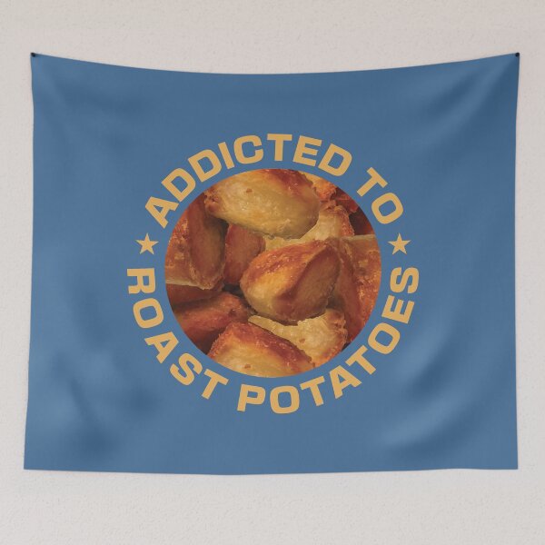 Item preview, Addicted To Roast Potatoes - Potato Lover designed and sold by DPattonPD.