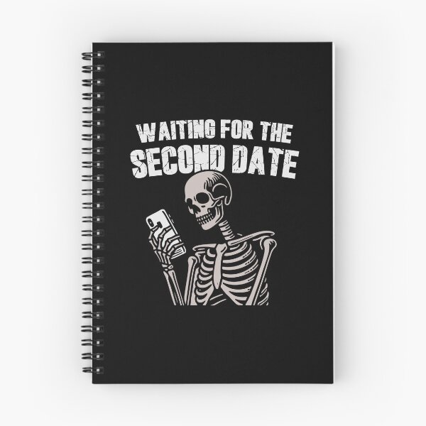 Item preview, Waiting for the second date skeleton funny dating design designed and sold by messy-nessie.