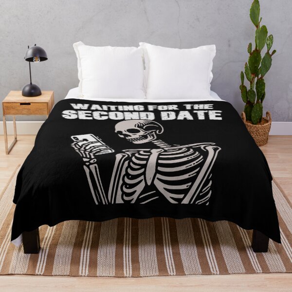 Item preview, Waiting for the second date skeleton funny dating design designed and sold by messy-nessie.