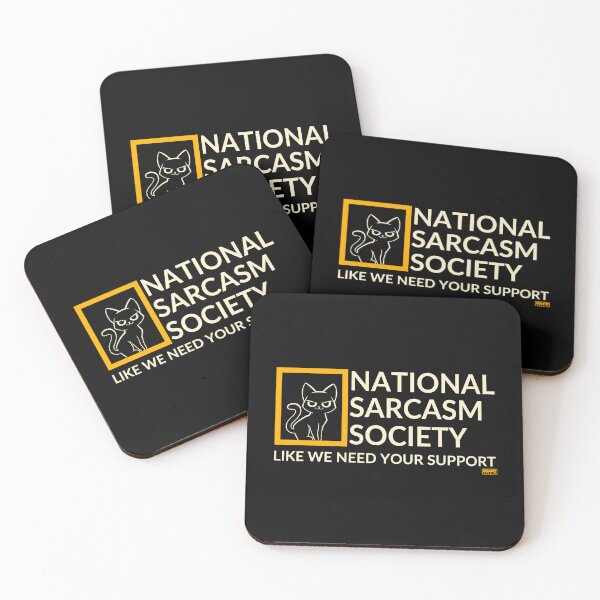 Item preview, National Sarcastic Society - Like we Need Your Support designed and sold by World Domination For Cats ®.