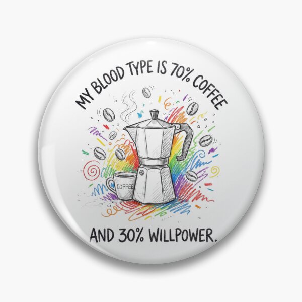 Item preview, My Blood Type is 70% Coffee and 30% Willpower Moka Pot designed and sold by TaiwanMemory.