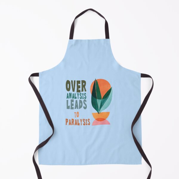 Item preview, Over Analysis Leads to Paralysis designed and sold by 555Design.