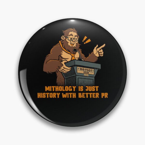 Item preview, Mythology is just history with better PR designed and sold by World Domination For Cats ®.