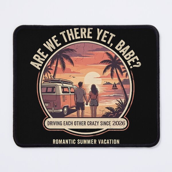 Item preview, Are We There Yet, Babe? Romantic Summer Vacation Couple Design designed and sold by RoyesButler.