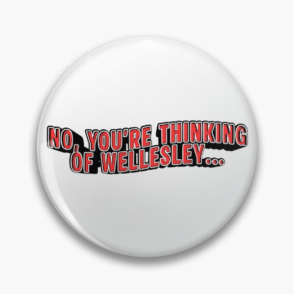 Item preview, Not Wellesley, WESLEYAN designed and sold by SticknWoke.