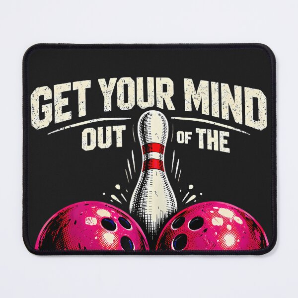 Item preview, Dad Joke Bowler Bowling Get Your Mind Out of Gutter designed and sold by CriseldaBruning.