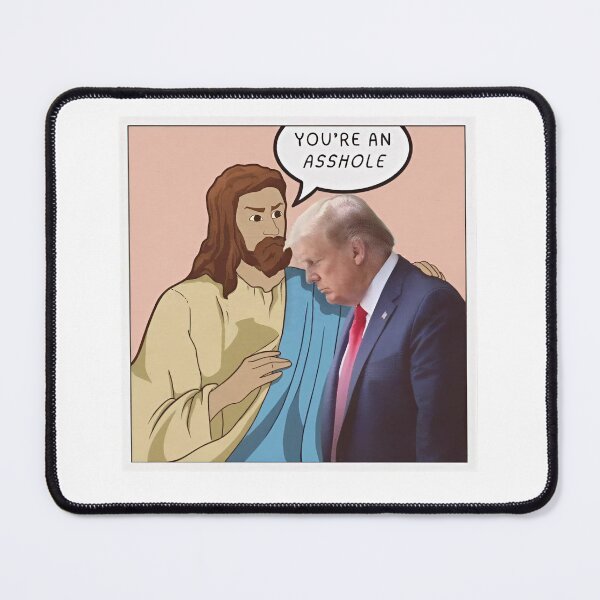Item preview, Jesus cartoon, Political Satire You're An Asshole Trump designed and sold by VegaPPAr.