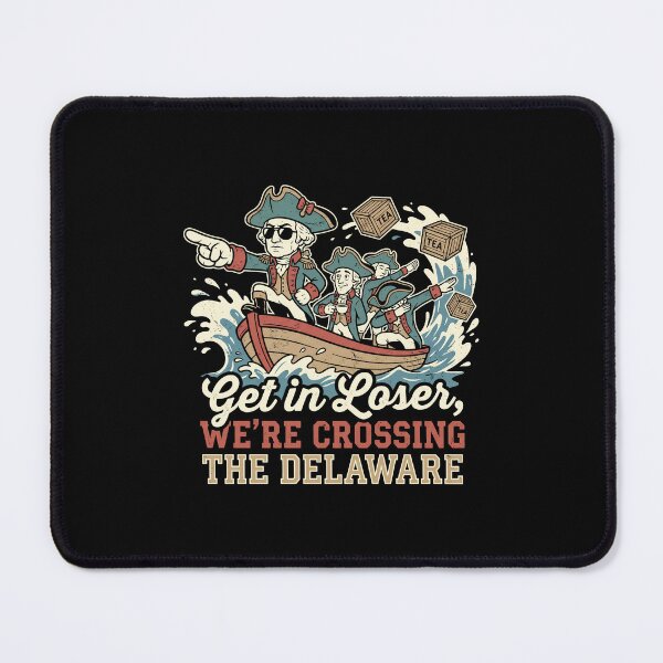 Item preview, Get In Loser We’re Crossing the Delaware – Funny Vintage George Washington Meme Design designed and sold by DesignDoodleArt.