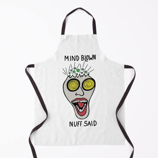 Item preview, Mind Blown Nuff Said Funny Burnout Monster Art designed and sold by KenColwill.
