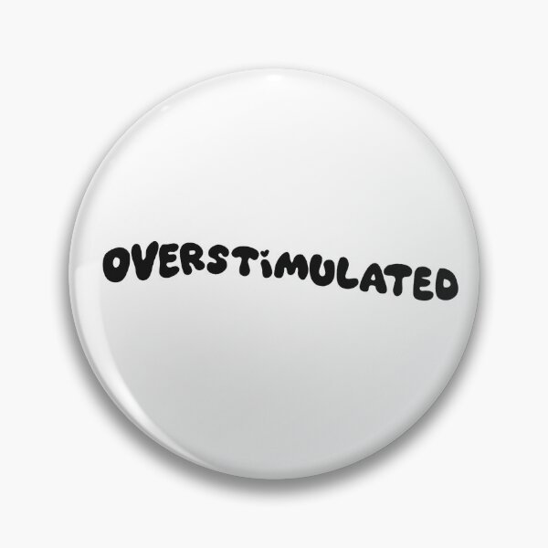 Item preview, Overstimulated designed and sold by pinkyfish1010.