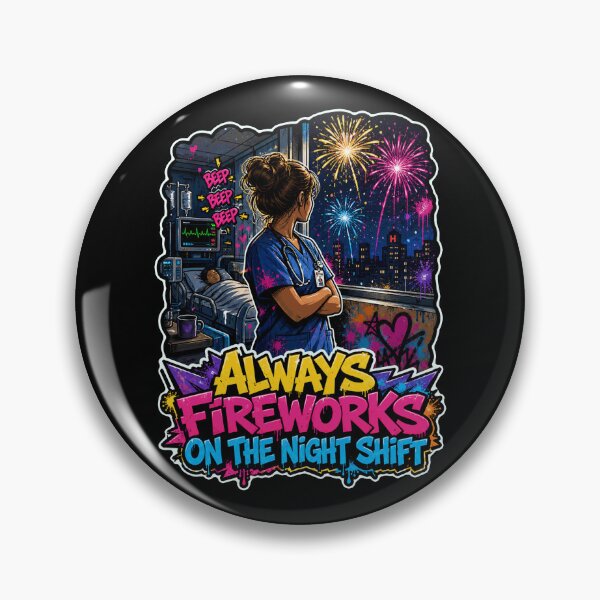 Item preview, Always Fireworks On The Night Shift Nurse RN designed and sold by No Limits T-Shirts.