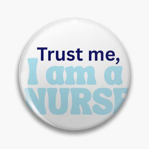 Item preview, Trust Me Im A Nurse Blue Typography Sticker designed and sold by Niji Hibana.
