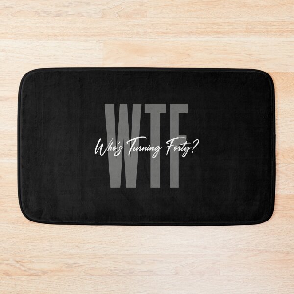 Item preview, WTF Who's Turning Forty designed and sold by zoes-ink.