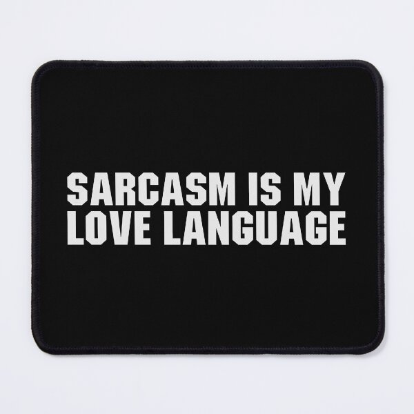 Item preview, Sarcasm is My Love Language designed and sold by qiesyabartha.