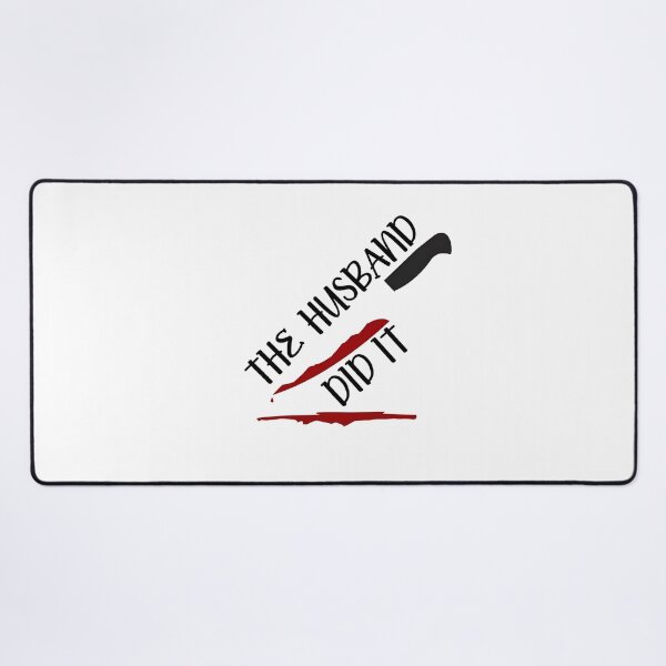 Item preview, The Husband Did It Humorous Design designed and sold by HUTEND.