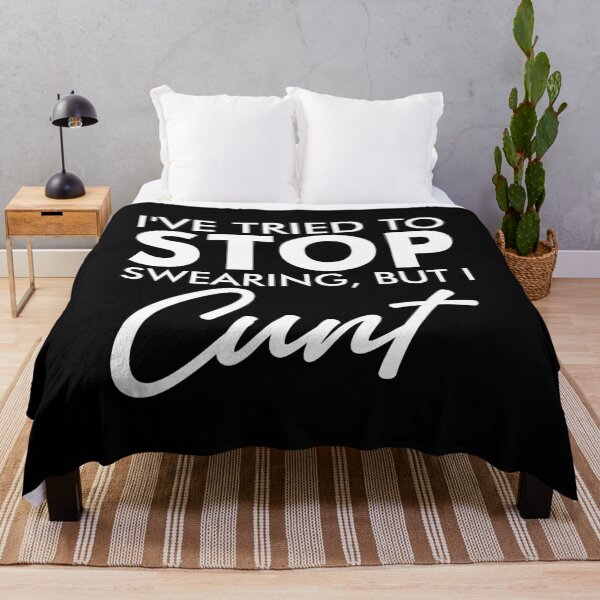 Item preview, I've Tried To Stop Swearing But I Cunt designed and sold by kaneishiayuvi.