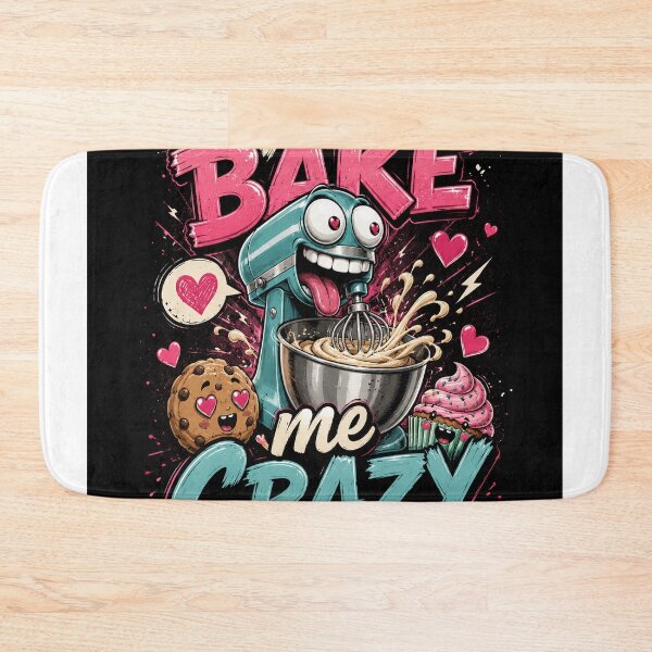 Item preview, You Bake Me Crazy – Funny Baking Pun Design designed and sold by Pecata.