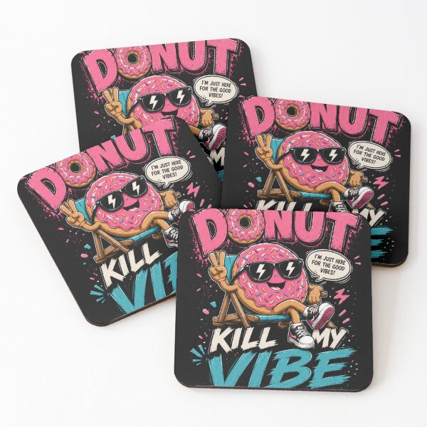Item preview, Donut Kill My Vibe – Funny Donut Pun Design designed and sold by Pecata.