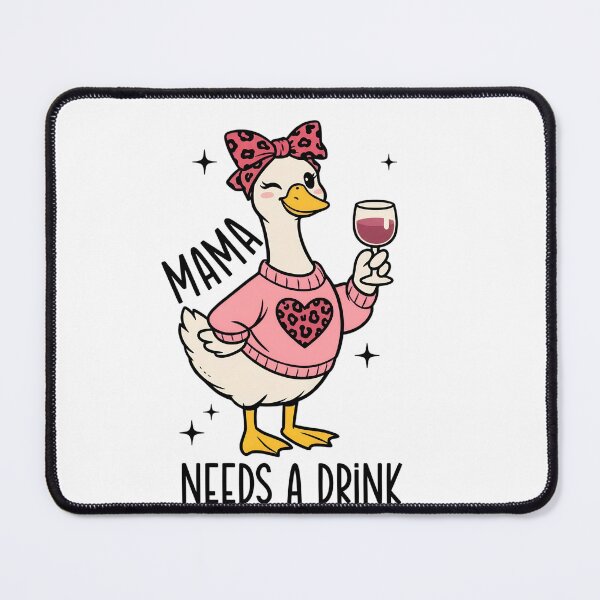 Item preview, Funny Duck Mama Needs a Drink Design designed and sold by HUTEND.