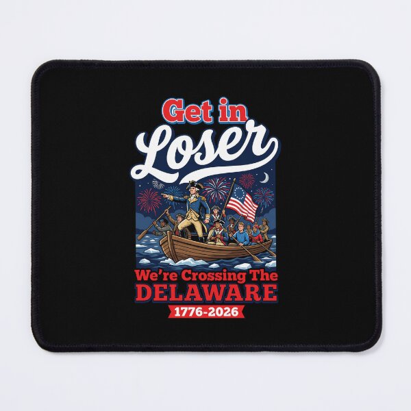 Item preview, Get In Loser We’re Crossing the Delaware – Funny Vintage George Washington Meme Design designed and sold by DesignDoodleArt.
